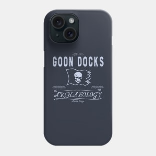 Goon Docks Archaeology Phone Case