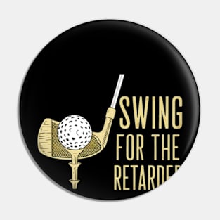 swing for the retarded Pin