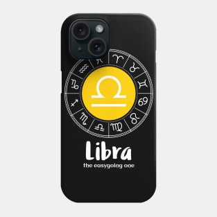 Libra The Easygoing Zodiac Sign Phone Case