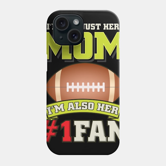 American Football - Mom Gridiron Fan Gift Phone Case by biNutz
