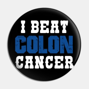 I Beat Colon Cancer Pin