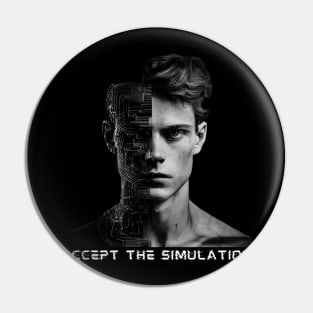 Accept The Simulation Pin