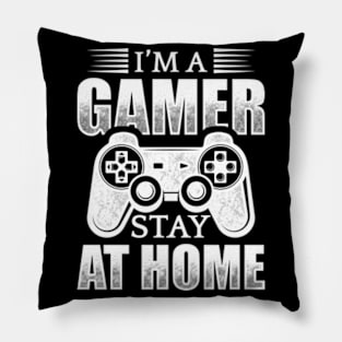 I'm A Gamer Stay At Home Pillow