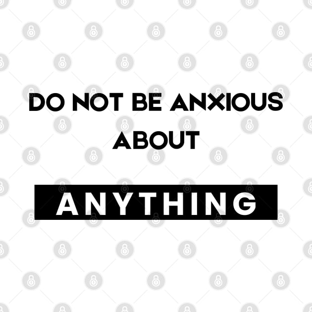 Philippians 4:6 Be Anxious for Nothing V9 by Family journey with God