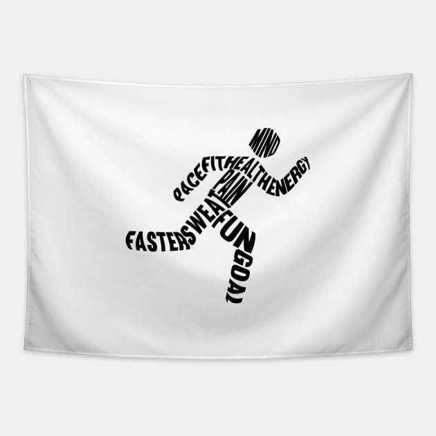 Inspirational Quote Running Man Tapestry by Daytone