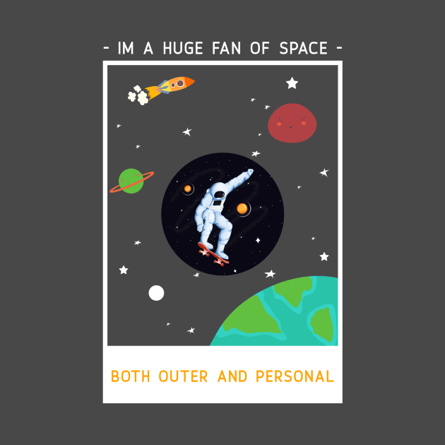 Im a huge fan of space by storeglow