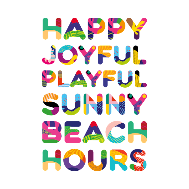 Happy Joyful Beach Hours Colorful Text by funfun