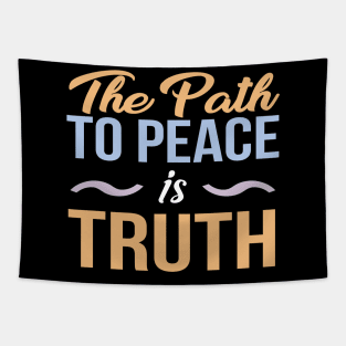 Path to Peace is Truth Quote Tapestry