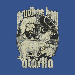 Prudhoe Bay, Alaska 1826 T-Shirt