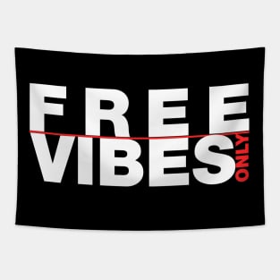 Free Vibes Only Tapestry