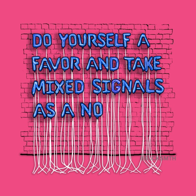 Mixed Signals (blue letters) by BLCKSMTH