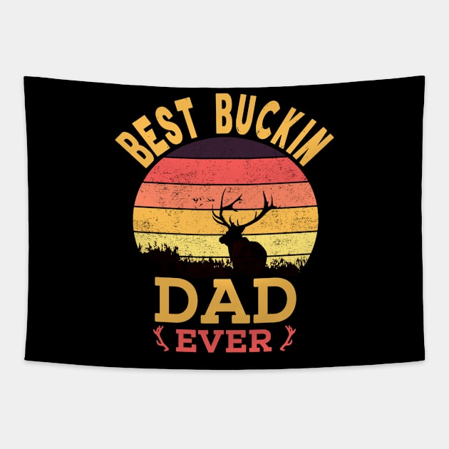 Fathers Day - Best Buckin Dad Ever Gift Idea Tapestry by Redmart