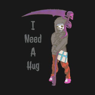 I Need A Hug T-Shirt