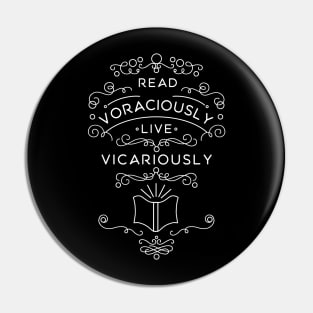 Read Voraciously, Live Vicariously Pin