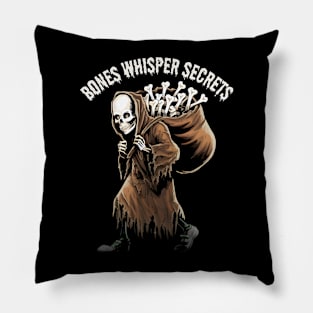 Skeleton Carrying A Sack Filled With Bones - Bones Whisper Secrets Pillow