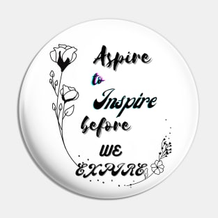 Aspire to Inspire Pin