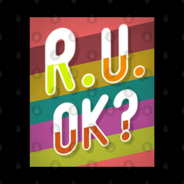 r u ok | are you ok | ru ok by OrionBlue