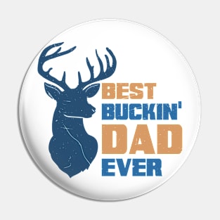 Best Buckin Dad Ever Retro Gift for Father’s day, Birthday, Thanksgiving, Christmas, New Year Pin