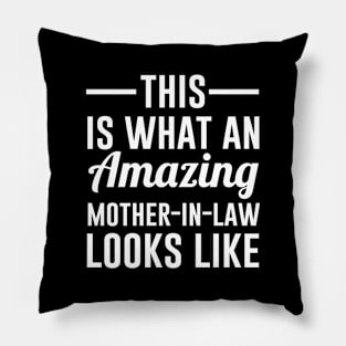 This is what an amazing mother in law looks like Pillow