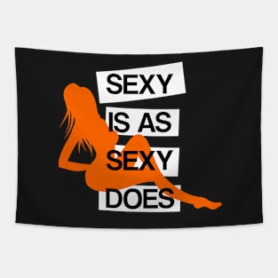 Sexy is as Sexy Does Tapestry