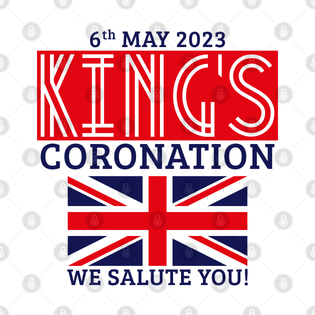 King’s Coronation, 6th May 2023 – We Salute You (Red) by MrFaulbaum