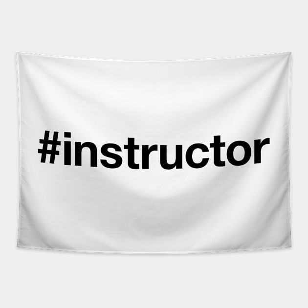 INSTRUCTOR Hashtag Tapestry by eyesblau