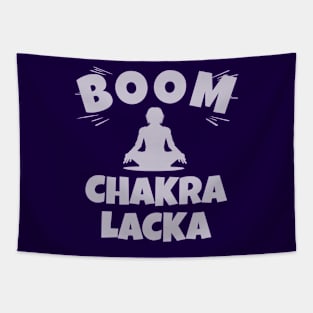 Boom Chakra Lacka Funny Gift for Yoga Lover Tapestry