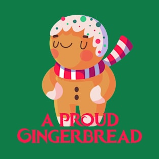 I'm A Proud Gingerbread T-Shirt