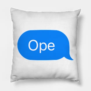 Ope Pillow