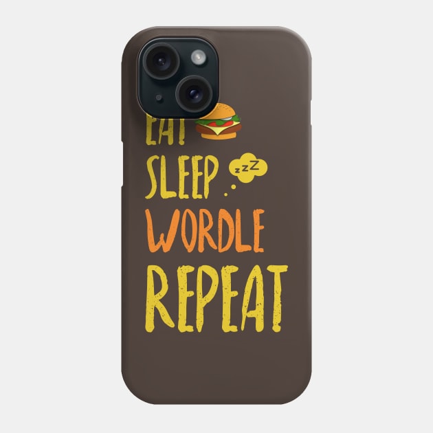 eat sleep wordle repeat Phone Case by TeeAMS