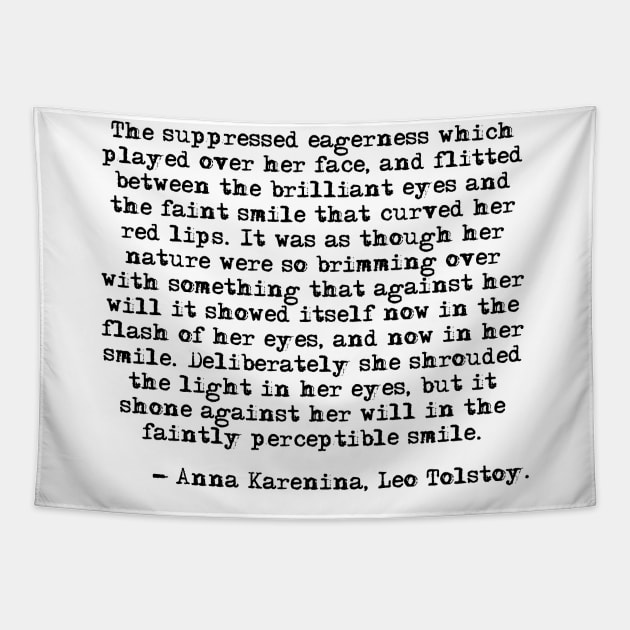 The light in her eyes - Anna Karenina, Leo Tolstoy Tapestry by peggieprints