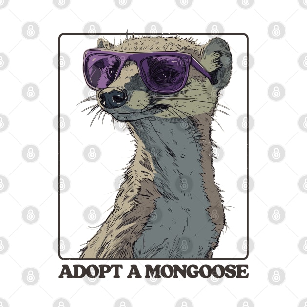 Adopt A Mongoose by DankFutura