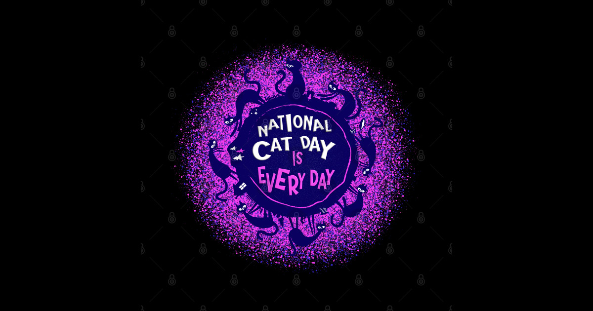 National Cat Day is every day. Cat Day Sticker TeePublic