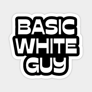 Basic White Guy Magnet