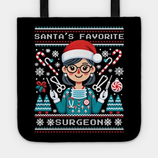 Santa's favorite surgeon - ugly sweater design Tote