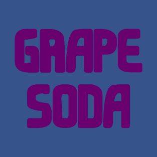 grape soda 2 T-Shirt