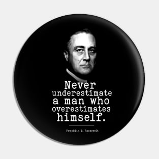 President Franklin D. Roosevelt | WW2 Quote Pin