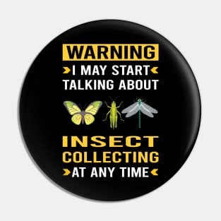 Warning Insect Collecting Collector Collect Insects Bug Bugs Entomology Entomologist Pin