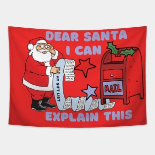 Dear Santa I can Explain Cute Santa With long Christmas gift list Tapestry