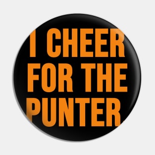 I Cheer For The Punter Pin