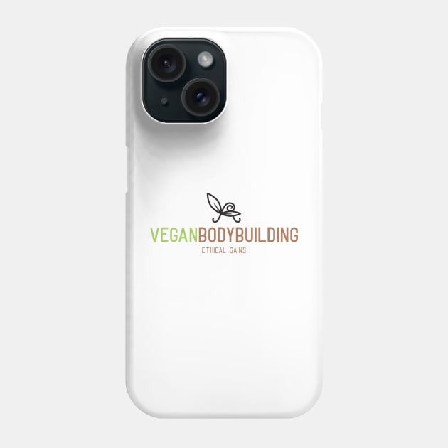 VEGAN BODYBUILDING Phone Case by Thom ^_^