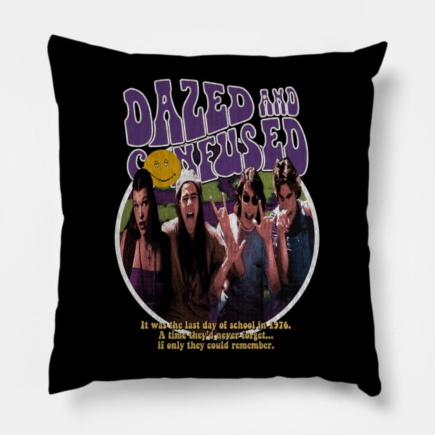 Dazed and Confused, Stoned movie, cult classic Pillow by StayTruePonyboy