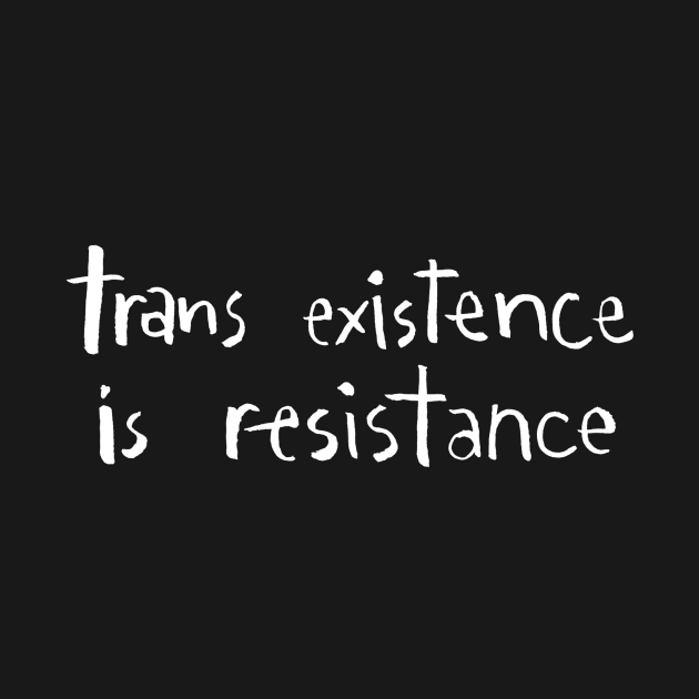 Trans Resistance - Dark by Chekhov's Raygun