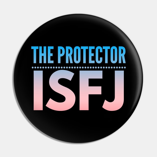 ISFJ The Protector Pin by coloringiship