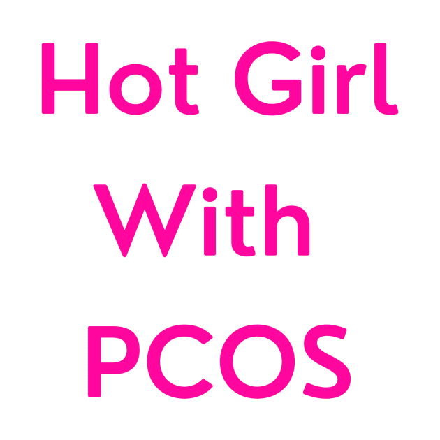 Hot Girl with PCOS (pink version) by erinrianna1