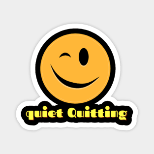 Quiet Quitting Magnet