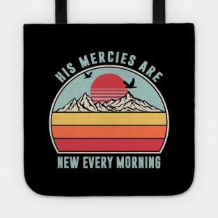His Mercies Are New Every Morning Retro Tote