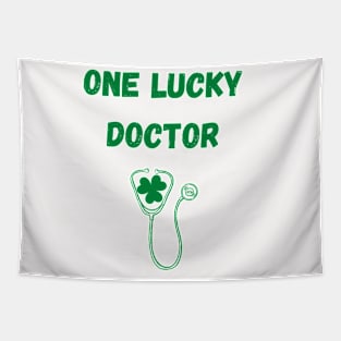 One Lucky Doctor St Patrick's day  stethoscope Tapestry