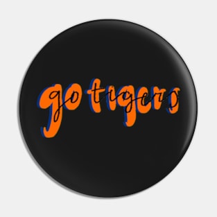 Go tigers Pin
