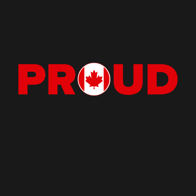 Proud Canadian by MessageOnApparel